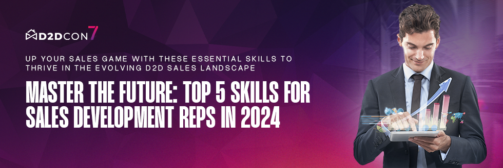 The 5 Skills Every Sales Development Rep Should Learn In 2024: A Data-Driven Approach 