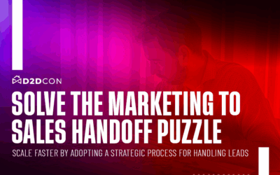From Lead to Close: Solve the Sales and Marketing Alignment Puzzle With a Winning Framework