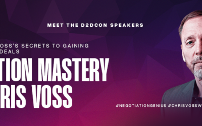 Negotiation Mastery with Chris Voss at D2DCon 7: Learn from Chris’s Secrets to Gaining Trust and Closing Deals