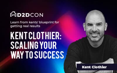 Kent Clothier – Mastering the Art of Sales at D2DCon